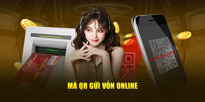 Mã QR gửi vốn online